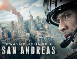 Belajar Geografi dari Film San Andreas
