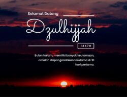 Amalan Sunnah 10 Hari Pertama Bulan Dzulhijjah 1447 H